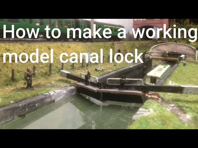 How to make a working model canal lock