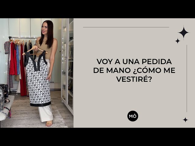 VOY A UNA PEDIDA DE MANO  ¿CÓMO ME VESTIRÉ? 🤍