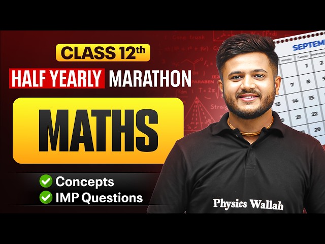 Class 12 Maths Half Yearly Marathon 2026-27 🔥 | Complete Syllabus Revision | Deepak Sir
