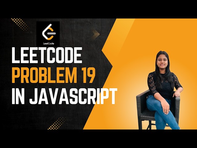 LeetCode 19 | JavaScript | Two Pointers | Remove Nth Node From End of Linked List | Explained