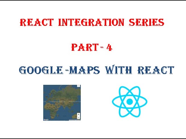 Google Maps Using React