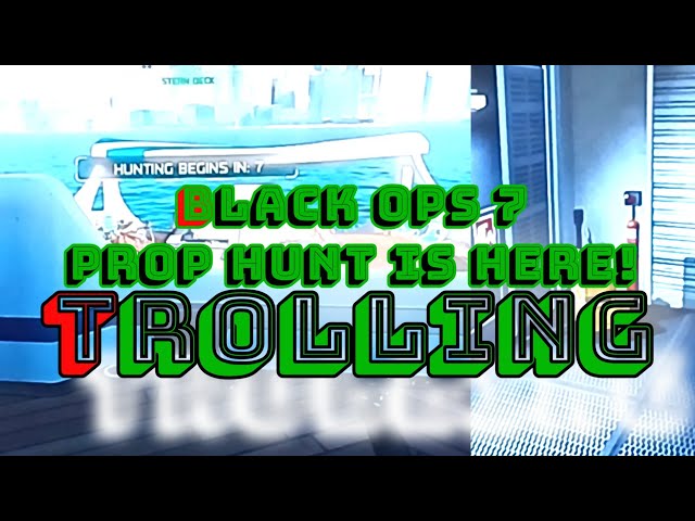 BO7 Prop Hunt HighJacked Trolling