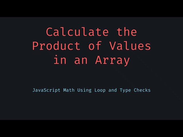 🎥 Calculate Product of Array Values in JavaScript  Ignore Invalid Data Cleanly