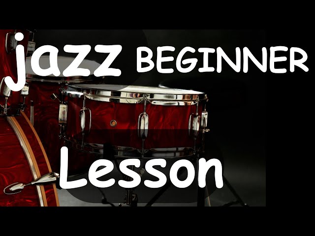 Jazz Drumming for Beginners: Essential Grooves