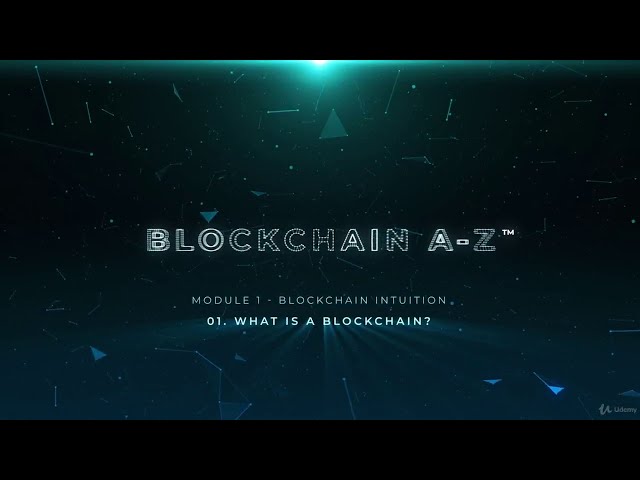 1.What is a Blockchain