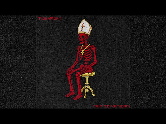TIGERMORT - TRIP TO VATICAN [Full EP]