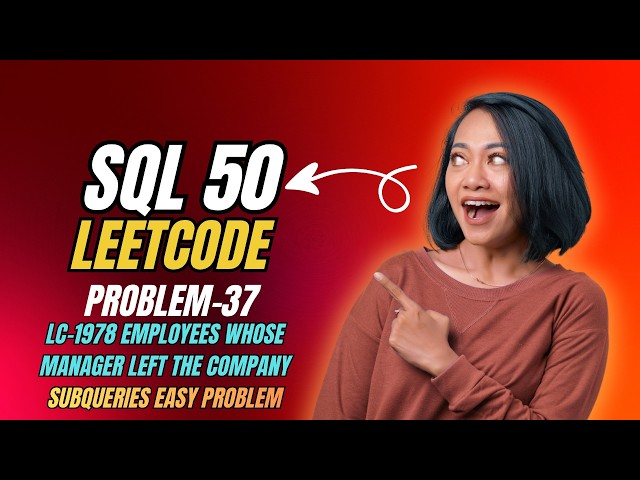 SQL 50 | Problem 37 – Employees Whose Manager Left the Company | Easy