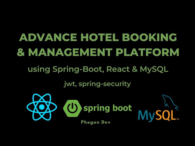 Build Hotel Management & Booking App With Spring Boot, Spring Security, MSQL & Reactjs