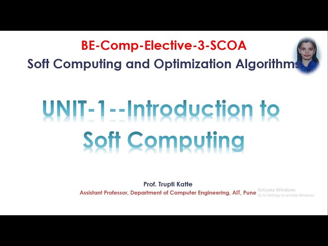 SCOA Unit 1-Introduction to Soft Computing |Soft Computing and Optimization Algorithms| SPPU