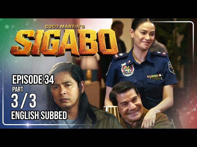 Coco Martin's Sigabo | Episode 34 (3/3) | August 6, 2026