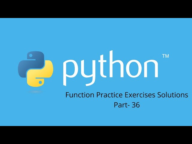 Function Practice Exercises  Solutions in Python Part-36