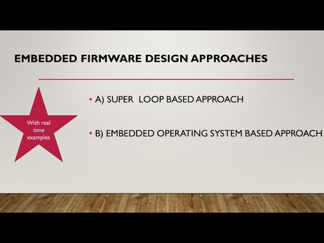 Embedded FIRMWARE Dessign approach