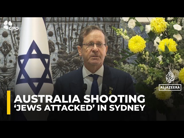 Israel’s president says ‘Jews attacked’ in Sydney; no official information from authorities