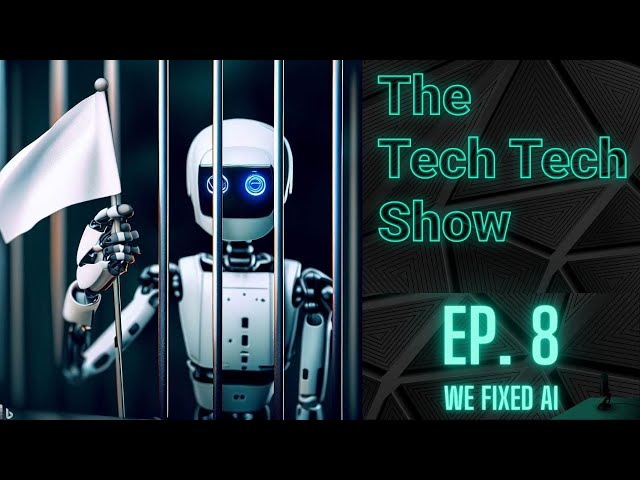 The Tech Tech Show Ep 8 | Solutions to AI Problems