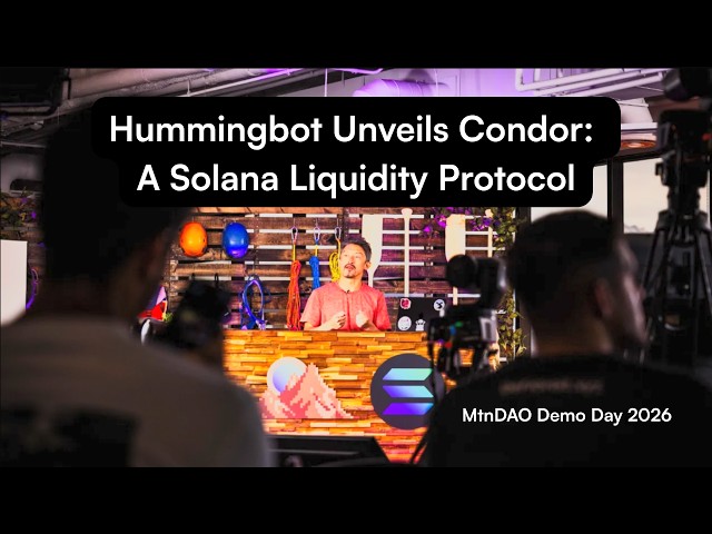 Hummingbot Unveils Condor: A Solana Liquidity Protocol | MtnDAO Demo Day 2026