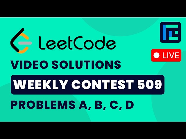 Leetcode Weekly Contest 509 | Video Solutions - A to D | by Devansh | TLE Eliminators