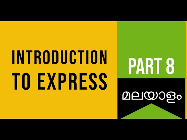 Part 8 | Introduction to Express | Web Development Challenge in Malayalam