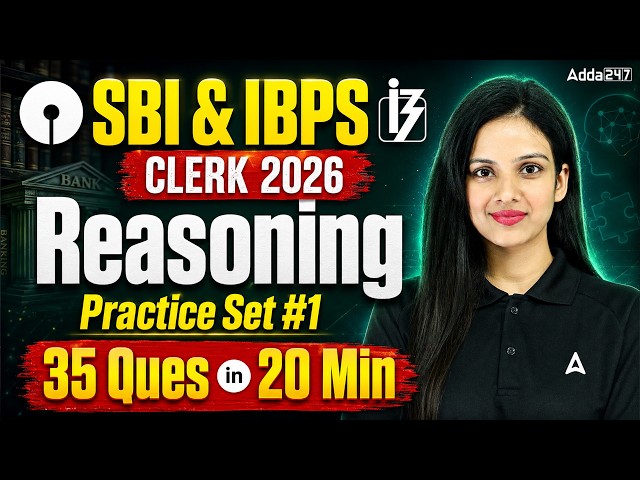 SBI & IBPS Clerk 2026 | Reasoning Preparation | 35 Questions in 20 Mins | Set 1