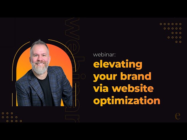 Elevating Your Brand via Website Optimization