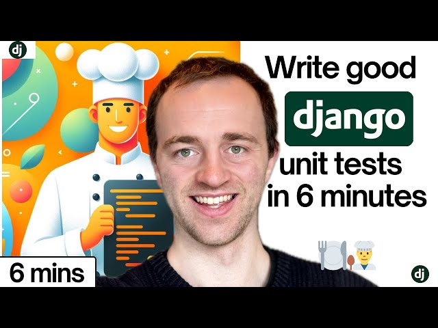 Write good Django unit tests in 6 Minutes 🍽️👨‍🍳
