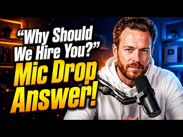 Why Should We Hire You? Mic Drop Answer! | Chapter 4, Part 1