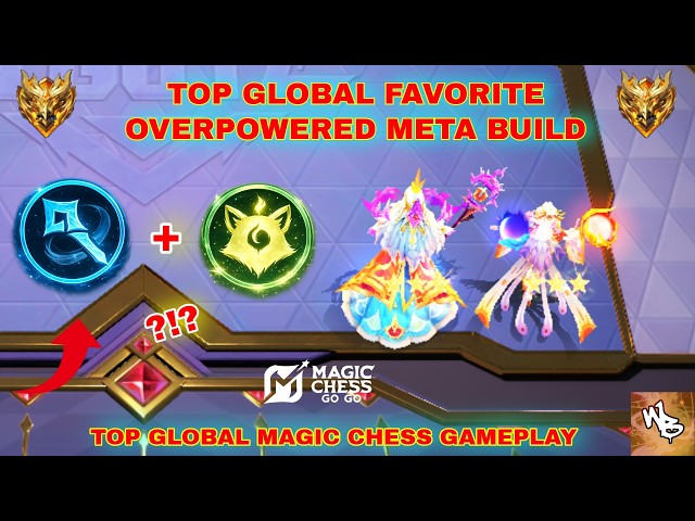 OVERPOWERED TOP GLOBAL FAVORITE META BUILD FOR NEW PATCH - BEST SYNERGY COMBO - MAGIC CHESS GO GO