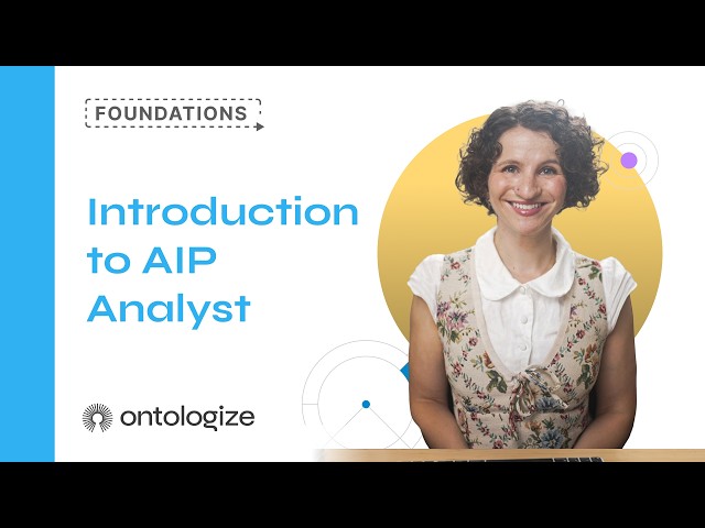 Introduction to AIP Analyst