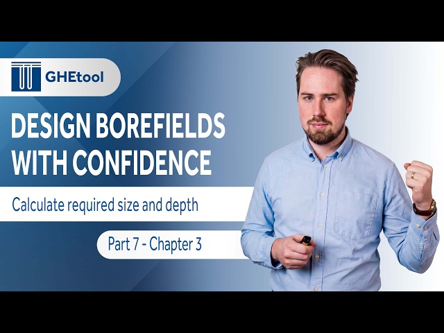 Chapter 7.3: Calculate required borefield size and depth