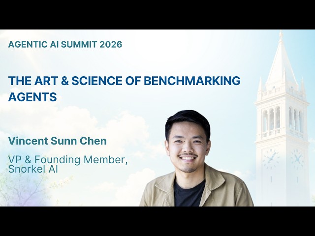 Vincent Sunn Chen - The Art & Science of Benchmarking Agents