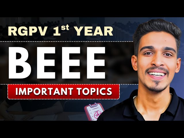 Basic Electrical & Electronics Engineering ( BEEE )Most Important Topics | RGPV BTech 1st Year