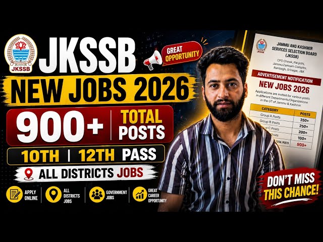 JKSSB 900+ Posts 2026 🔥 10th,12th Pass Jobs | J&K Education Department Jobs | Jkssb New Vacancies