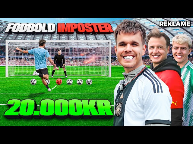 UNDGÅ IMPOSTER BOLDEN OG VIND 20.000KR! (Fodboldmester)