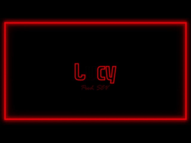 SEV - Lucy (Prod. SEV)