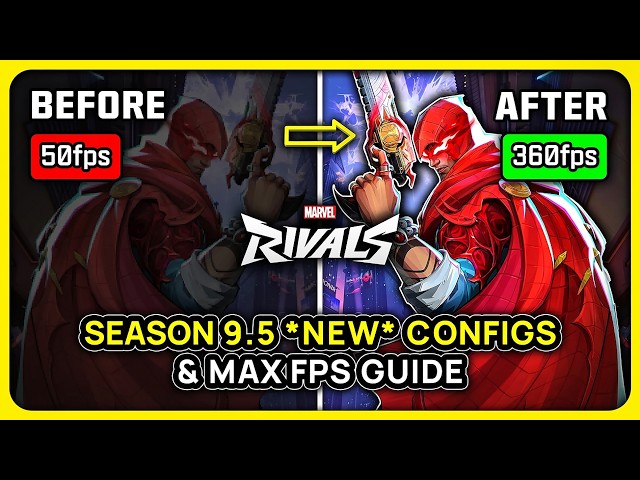 Marvel Rivals Season 9.5 *NEW* Config Files for MAX FPS (Best PC Settings Guide)