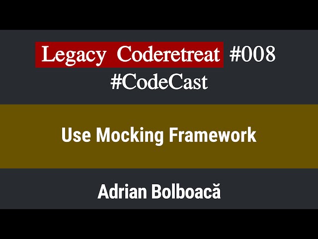 Code Cast: Legacy Coderetreat Episode 8 - Use Mocking Framework [Java]