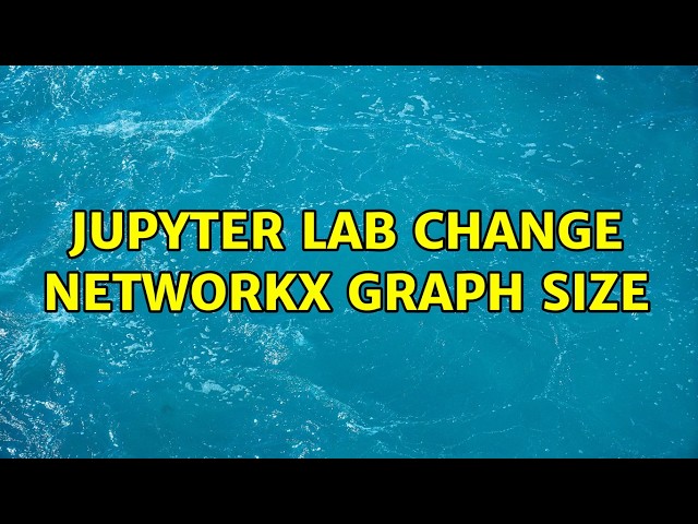 Jupyter lab change networkx graph size