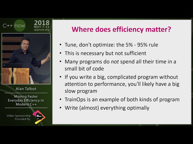 C++Now 2018: Alan Talbot “Moving Faster: Everyday Efficiency in Modern C++”