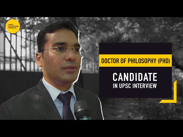 UPSC Interview | PHD Candidate | IKN