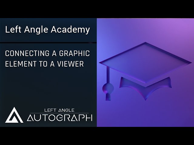 Connecting a Graphic Element to a Viewer
