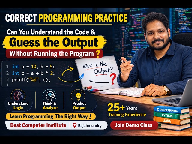 What is Correct Programming Practice Every Student Must Know | Best Computer Institute Rajahmundry