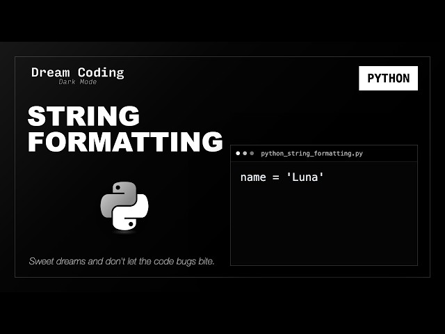 Python String Formatting | Python Syntax to Fall Asleep To