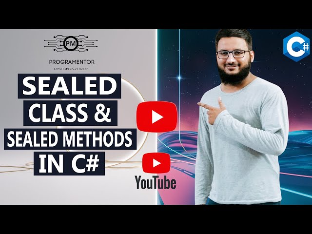 Sealed Class and Sealed Methods In C# | C# Sealed Classes | C# Sealed Methods | Csharp (Hindi/Urdu)