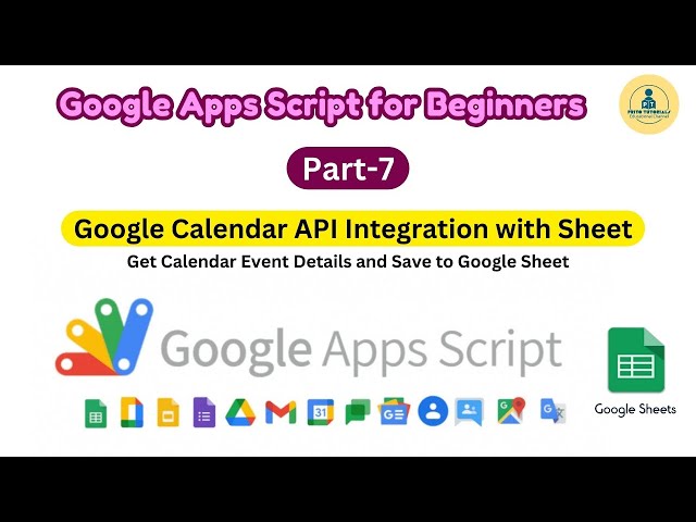 Google Apps Script for Beginners - Part 7: Integrate Google Calendar API & Save Events to Sheets
