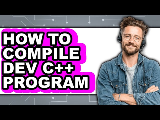 How to Compile Dev C++ Program (only Way)