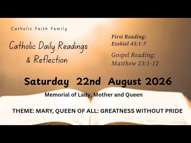 Today's Catholic Mass  – Saturday, August 22, 2026