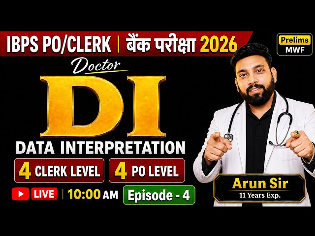 IBPS Clerk & IBPS PO 2026 | Doctor DI | Data Interpretation | DI For Bank Exam | Maths By Arun Sir