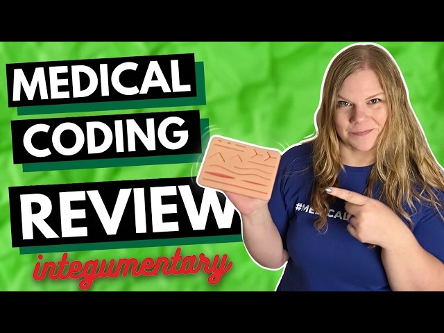 CPC Chapter Review  - Integumentary - Medical Coding Course Review and Practice Questions
