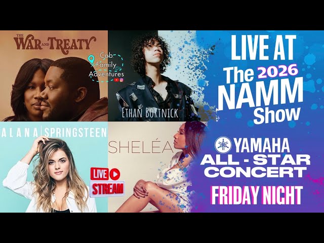 🔴 LIVE at NAMM ALL-STAR CONCERT with The War & Treaty - Alana Springsteen - Sheléa - Ethan Bortnick