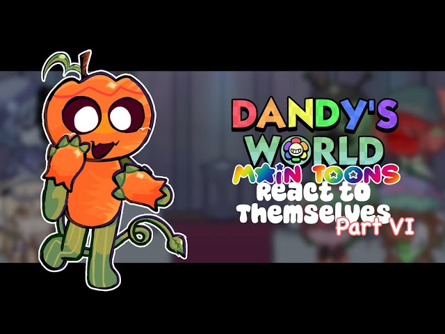 【Dandy's World Mains (- Dandy) React to Halloween Toons】!¡WATCH IN 2X SPEED¡!