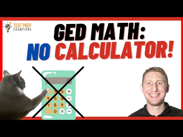 GED Math No Calculator Section Made Easy!